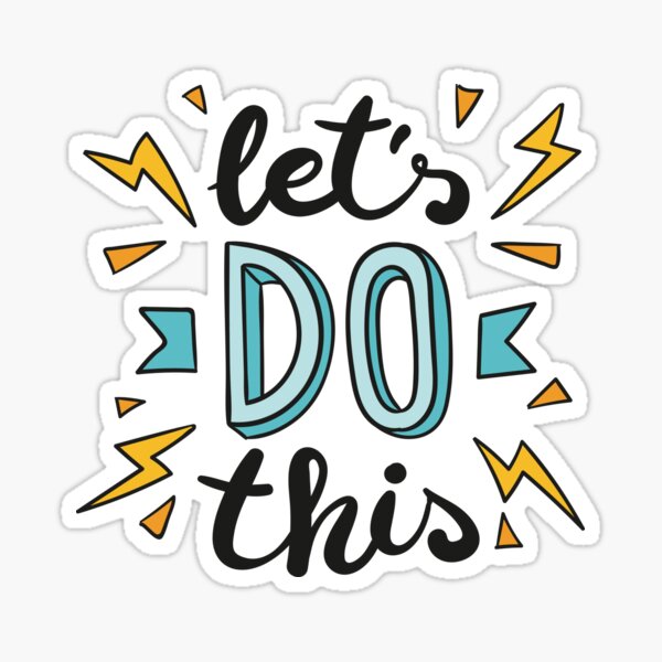 Lets Do This Stickers Redbubble