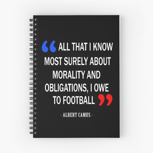 Item preview, All that I know most surely about morality and obligations I owe to football. designed and sold by wesco.