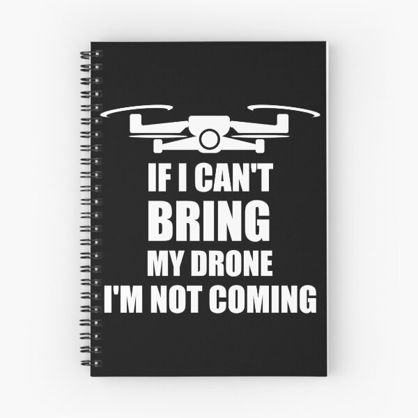 Item preview, Aerial Photographer If I Can't Bring My Drone I'm Not Coming designed and sold by Tshirty10.
