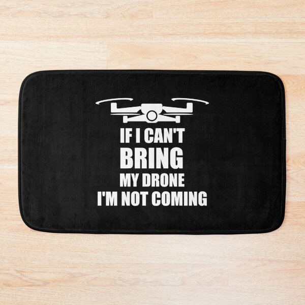 Item preview, Aerial Photographer If I Can't Bring My Drone I'm Not Coming designed and sold by Tshirty10.