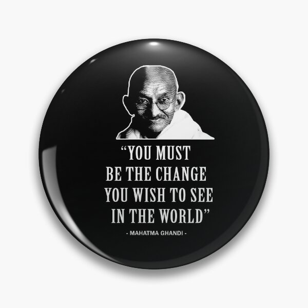 Item preview, You must be the change you wish to see in the world. designed and sold by wesco.