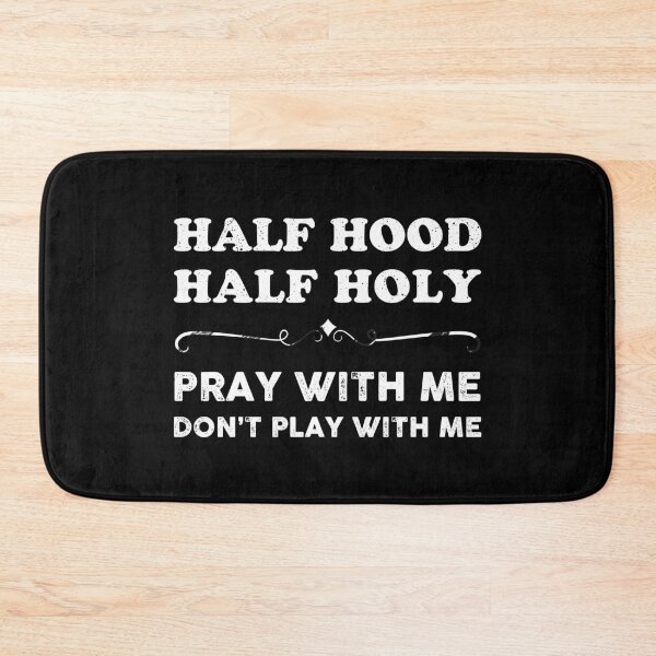 Item preview, half hood half holy pray with me  designed and sold by johnking2808.