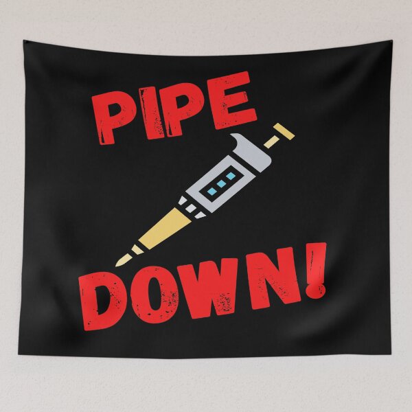 Item preview, PIPE DOWN! FUNNY PIPETTE MEDICAL LABORATORY SCIENTIST designed and sold by Hippiesole.