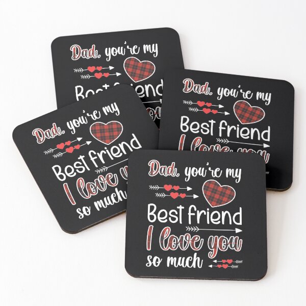 Item preview, "Dad, you're my best friend. I love you so much." . . Son or daughter wants to tell their Dad how much they love him. designed and sold by JoelsCorner.