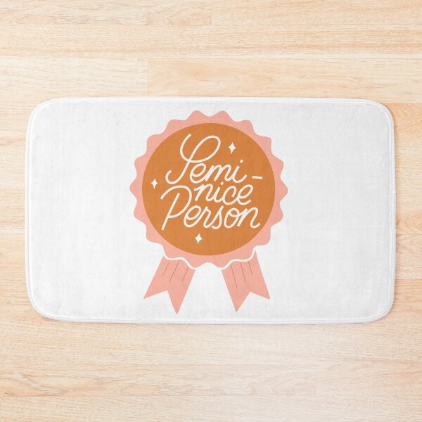Item preview, Semi-Nice Person designed and sold by kacien.
