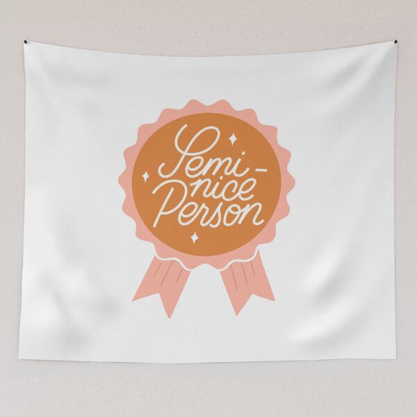 Item preview, Semi-Nice Person designed and sold by kacien.