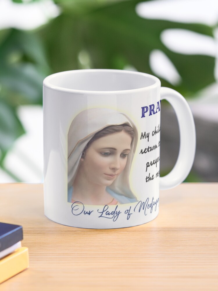 Message of Our Lady of Medjugorje design Coffee Mug for Sale by