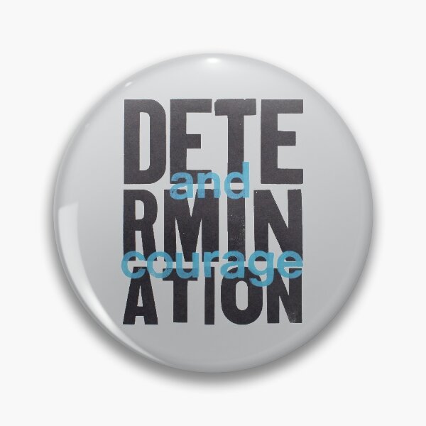 Item preview, Determination and Courage designed and sold by jay-p.