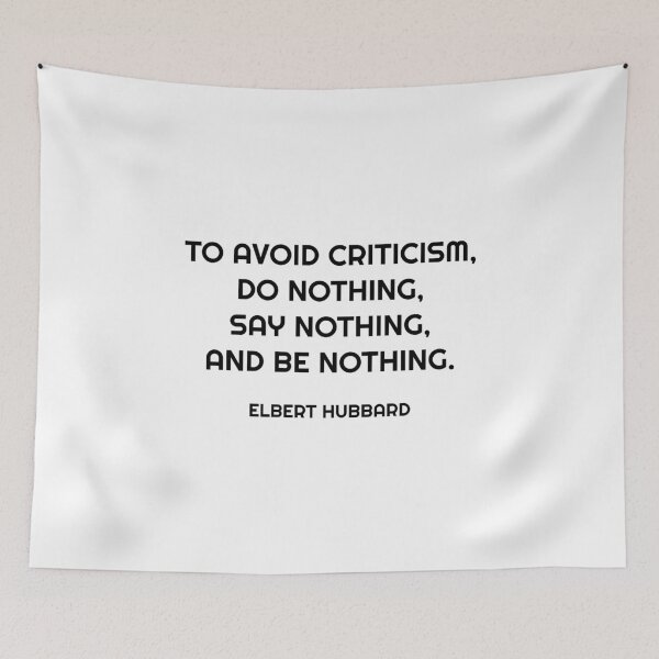 Item preview, To avoid criticism, do nothing, say nothing, and be nothing.  designed and sold by Inspirationmotivation.