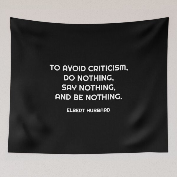 Item preview, To avoid criticism, do nothing, say nothing, and be nothing.  designed and sold by Inspirationmotivation.