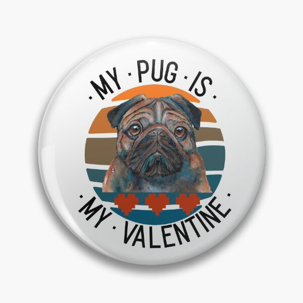 Item preview, My pug is my valentine designed and sold by Tiffany Roy.