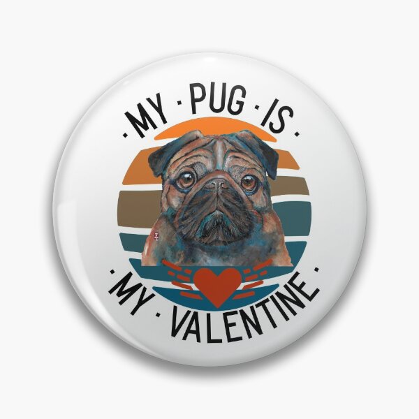 Item preview, My pug is my valentine designed and sold by Tiffany Roy.