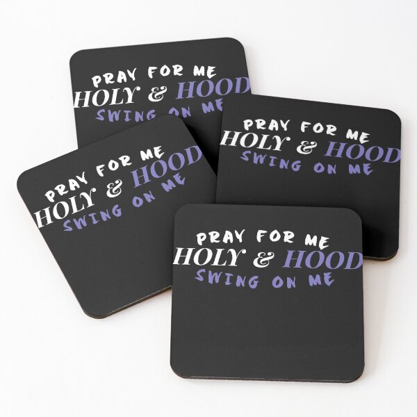 Item preview, Holy Enough to pray for me hood enough to swing on me - holy & hood designed and sold by moudri.