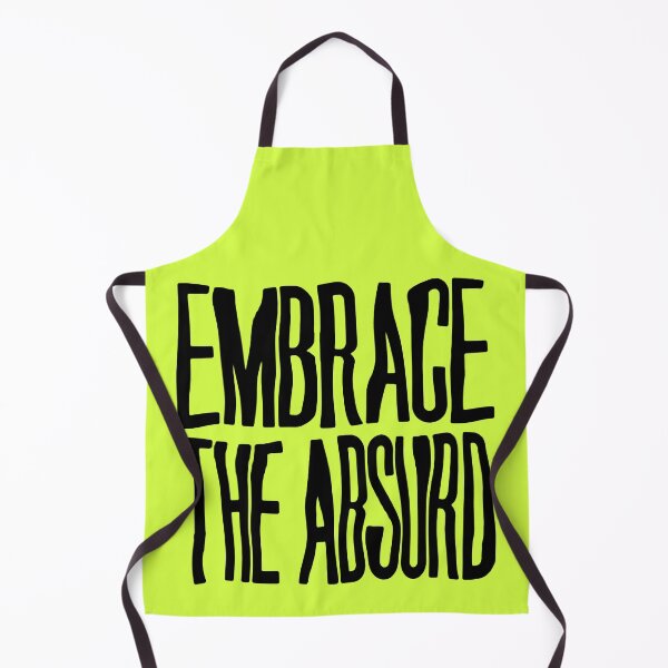 Item preview, Embrace the absurd designed and sold by EvolutionWisdom.