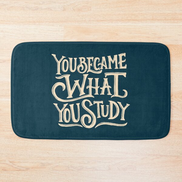 Item preview, You Became What You Study designed and sold by mostanesta.