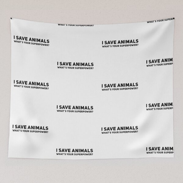 Item preview, I Save Animals What's Your Superpower? designed and sold by CJCTEES.