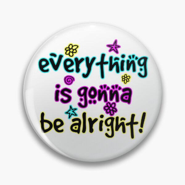Item preview, Everything Is Alright designed and sold by JordanHolmes.