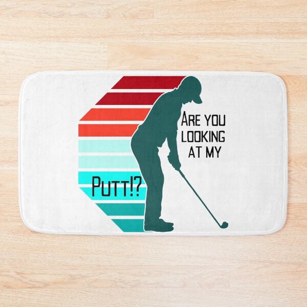 Item preview, Are You Looking At My Putt !? | Funny Golf Gift For Him | Fun Golf designed and sold by DevlynnDesigns.