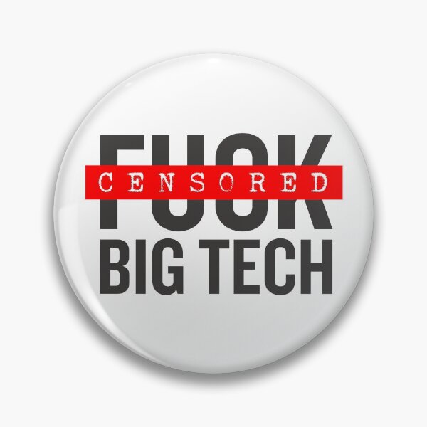 Item preview, F*ck Big Tech designed and sold by mjdgop97.