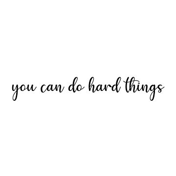 Artwork thumbnail, You Can Do Hard Things by freelysimple