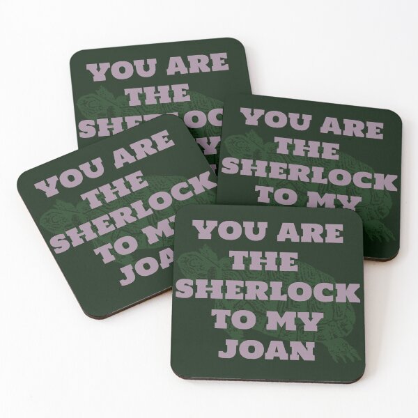 Item preview, You're the Sherlock to my Joan designed and sold by bellatierra.