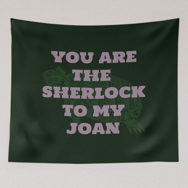Item preview, You're the Sherlock to my Joan designed and sold by bellatierra.