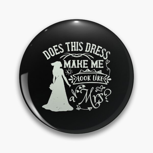 Item preview, Wedding Dress Makes Me a Mrs designed and sold by teamph.