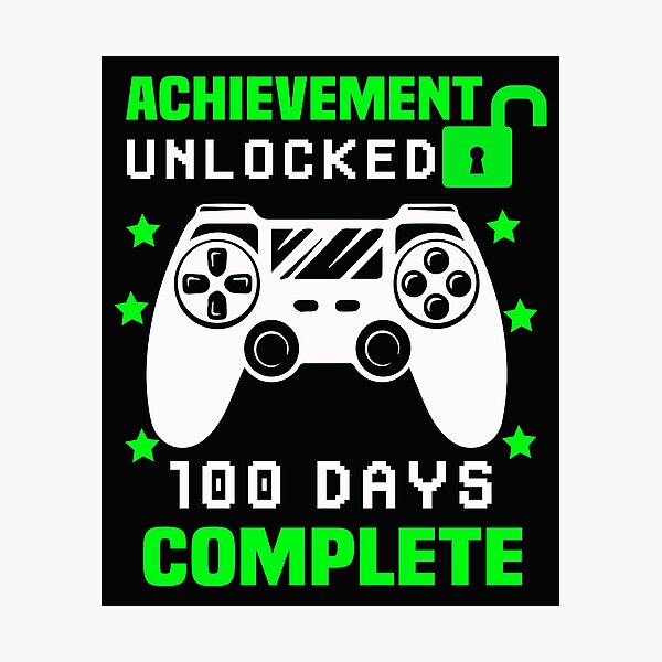 Item preview, Achievement Unlocked Happy 100th Day of School Gamer level complete designed and sold by binly123.