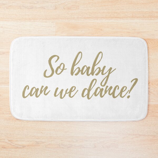 Item preview, So baby can we dance? designed and sold by Oxanashekh.