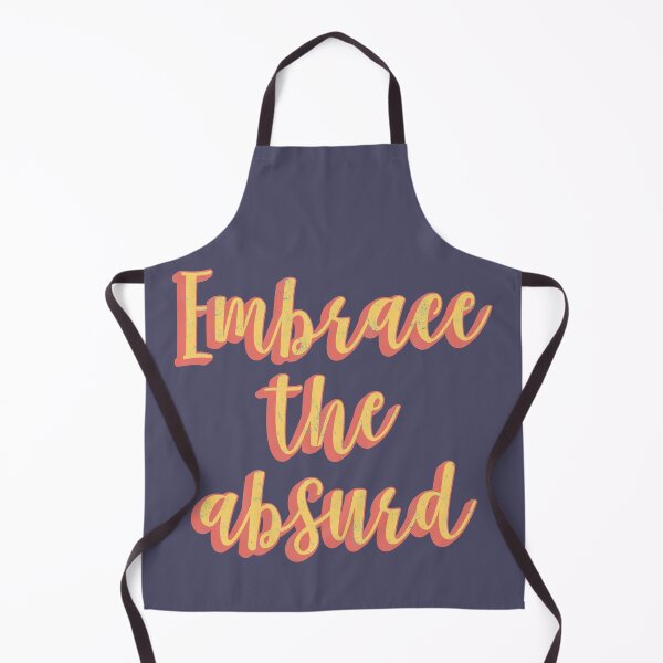 Item preview, Embrace the absurd designed and sold by EvolutionWisdom.
