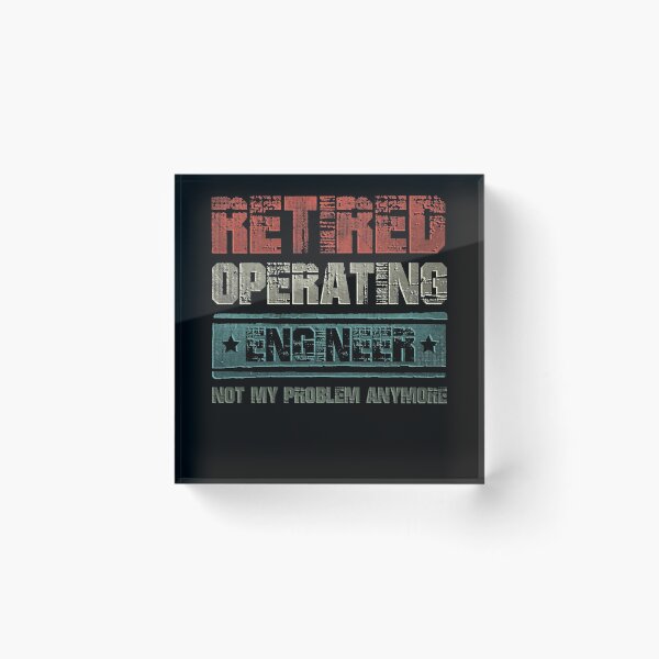 Item preview, Retired Operating Engineer Not My Problem Anymore designed and sold by GR-ART.