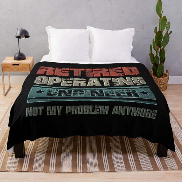 Item preview, Retired Operating Engineer Not My Problem Anymore designed and sold by GR-ART.