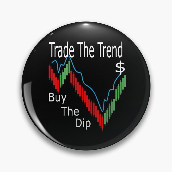 Item preview, Trade The Trend Buy The Dip $ designed and sold by Jacksonso.