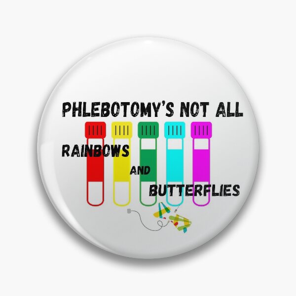 Item preview, Phlebotomy, Not All Rainbows and Butterflies, Phlebotomist, Lab designed and sold by TroveLogic.
