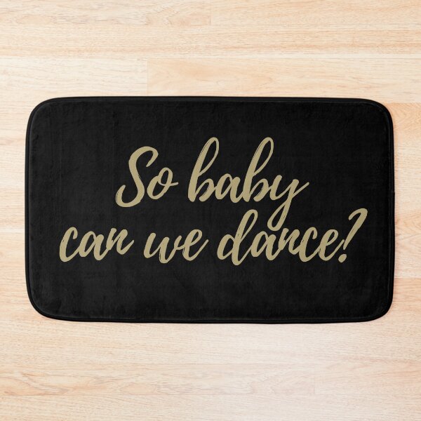 Item preview, So baby can we dance? designed and sold by Oxanashekh.