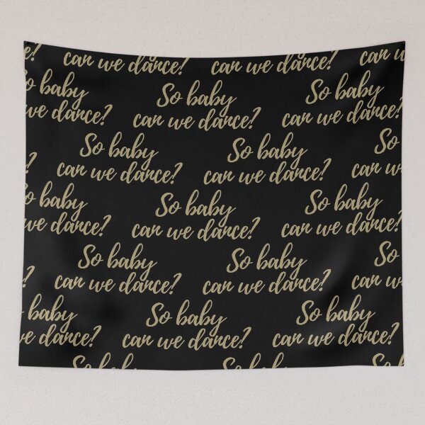 Item preview, So baby can we dance? designed and sold by Oxanashekh.