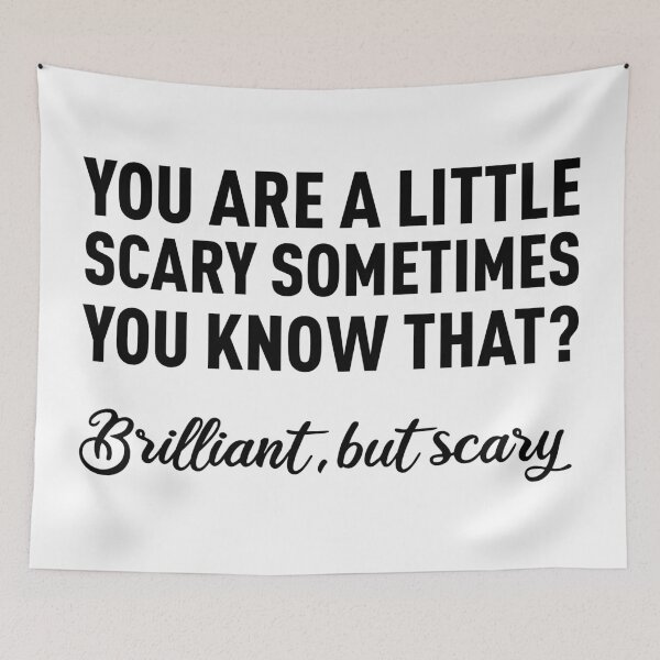 Item preview, You Are a Little Scary Sometimes, You Know That? designed and sold by FilipeFerreira.