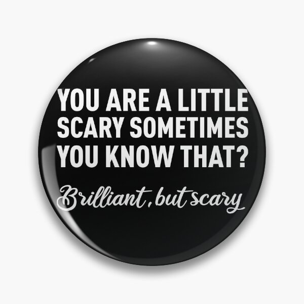Item preview, You Are a Little Scary Sometimes, You Know That? (White) designed and sold by FilipeFerreira.