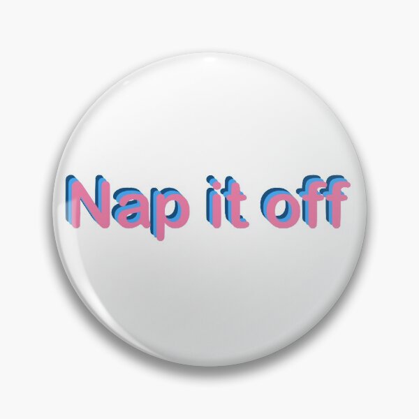 Item preview, Nap it off designed and sold by Off-BrandInc.