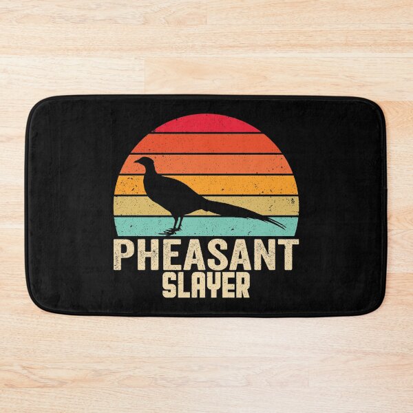 Item preview, Pheasant slayer designed and sold by crazy merchs.