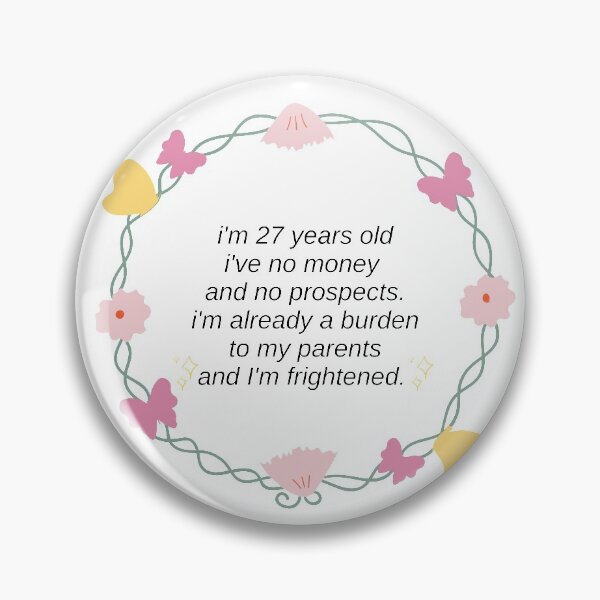 Item preview, I'm 27 years old, I've no money and no prospects (pride and prejudice) designed and sold by livisaur.