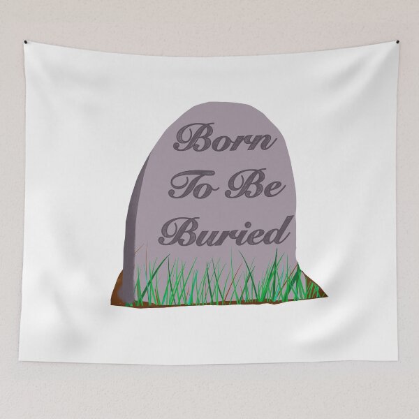 Item preview, Born To Be Buried  designed and sold by LibbyDoe.