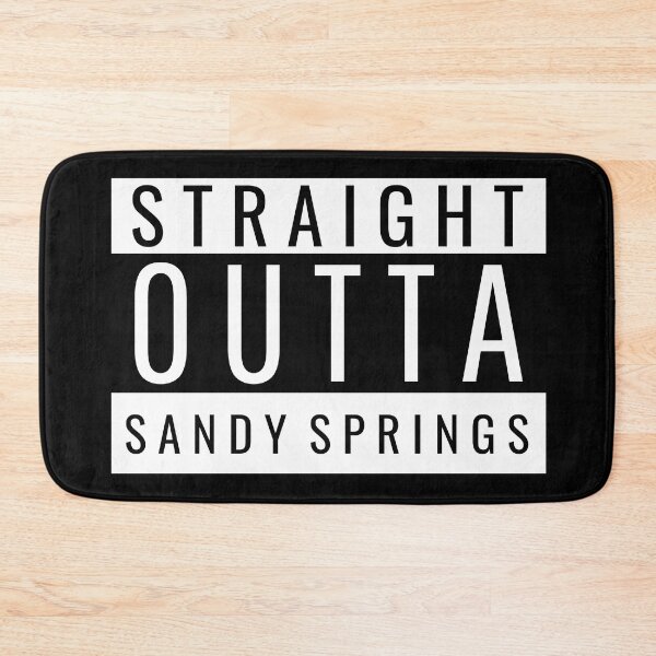 Item preview, Straight Outta Sandy Springs designed and sold by Teelogic.