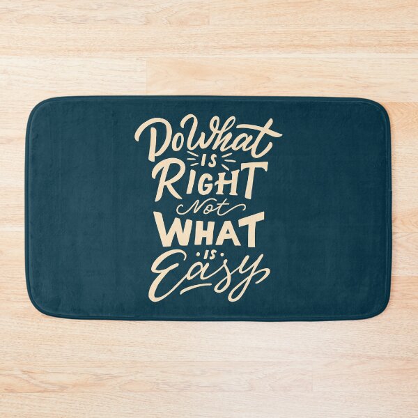 Item preview, Do What Is Right Not What Is Easy designed and sold by mostanesta.