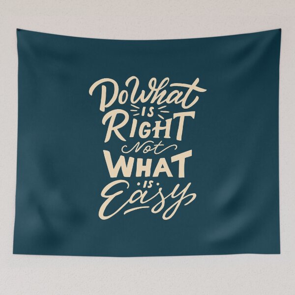 Item preview, Do What Is Right Not What Is Easy designed and sold by mostanesta.