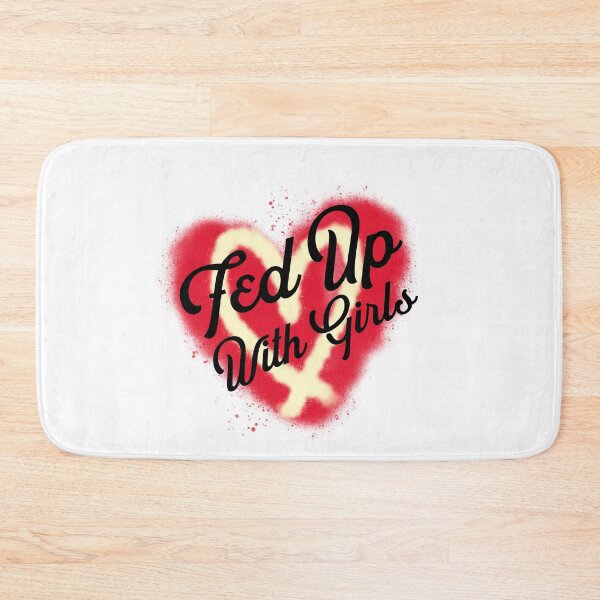 Item preview,  Fed up with Girls designed and sold by Sushee Store.
