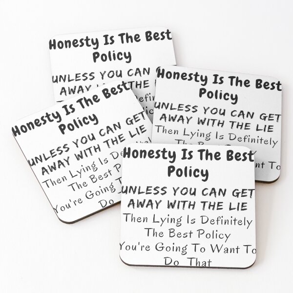 Item preview, Honesty Is The Best Policy - Sarcastic Design designed and sold by 1chillin.