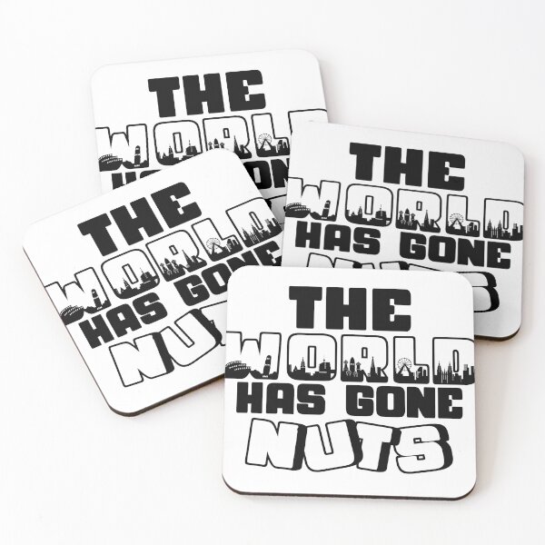 Item preview, The World Has Gone Nuts designed and sold by V Design Factory.