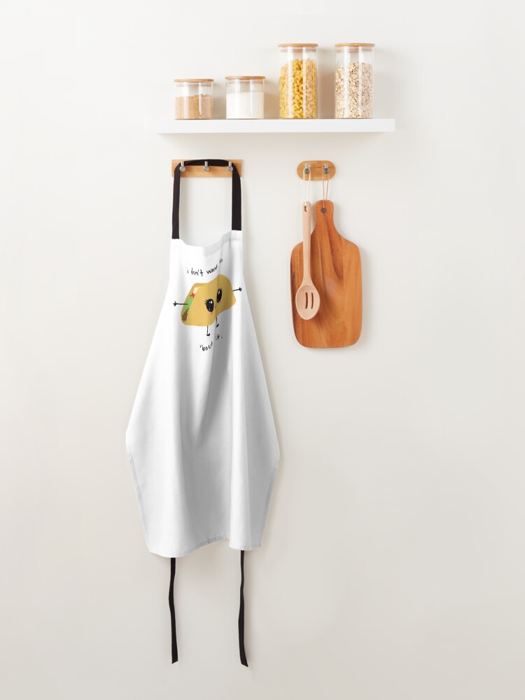 Alternate view of i don’t want to taco ‘bout it Apron