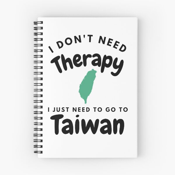 Item preview, I Don't Need Therapy I Just Need To Go To Taiwan Map Graphic White Background designed and sold by Unworldly.